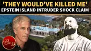 Epstein Island Intruder Claims He Was Held in 'Dungeon' After Break-In