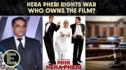 Hera Pheri Rights War: Firoz Nadiadwala Files Fraud Case, Alleges Extortion