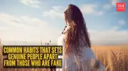 How to Identify a Genuine Person: 5 Habits That Set Them Apart