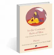 In the Constant Rain of Bliss by Neeti Singh: Peero the Defiant Sufi Poet