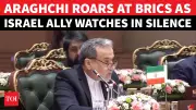Iran FM Araghchi at BRICS Vows to Crush US 'Superiority' Amid Hormuz Tensions