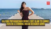 Kalyani Priyadarshan Makes Stunning Cannes Debut in Indian Designer Gown