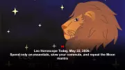 Leo Horoscope Today: May 22, 2026 - Emotional Challenges and Wise Spending