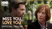Miss You, Love You Trailer: Allison Janney, Bonnie Hunt, Andrew Rannells Star