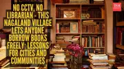 Nagaland's Honor System: Libraries and Shops Run on Trust, No Locks Needed