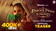 Phool Pishi O Edward Official Teaser Released Starring Arjun Chakrabortty and Raima Sen