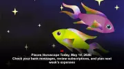 Pisces Horoscope Today, May 14, 2026: Check Bank Messages, Review Subscriptions, Plan Expenses