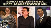 Priyadarshan Denies Akshay Kumar Interfered in Bhooth Bangla Edit