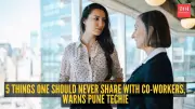 Pune Techie Warns: Never Share These 5 Things With Colleagues or Risk Your Career