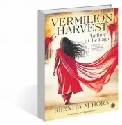 Reenita M. Hora's Vermilion Harvest: Playtime at the Bagh, Love in Amritsar 1919