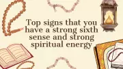 Signs You Have a Strong Sixth Sense and Intuition Power