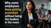 Silent Habits of Employees Who Keep Getting Promoted at Work