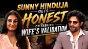 Sunny Hinduja on life after Aspirants, self-doubt, and seeking wife's validation