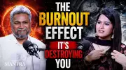 The Burnout Effect: Why You Feel Mentally Exhausted All the Time