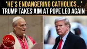 Trump's New Attack on Pope Sparks Fresh Clash Before Key Talks