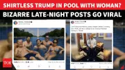 Trump's Shirtless Pool Pic With Woman Sparks Midnight Posting Frenzy Online