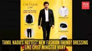 Vijay's 'CM Core' Fashion Trend Goes Viral, Retailers Cash In on His Look
