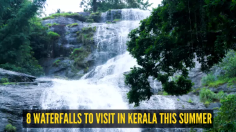 8 Spectacular Summer Waterfalls in Kerala to Beat the Heat