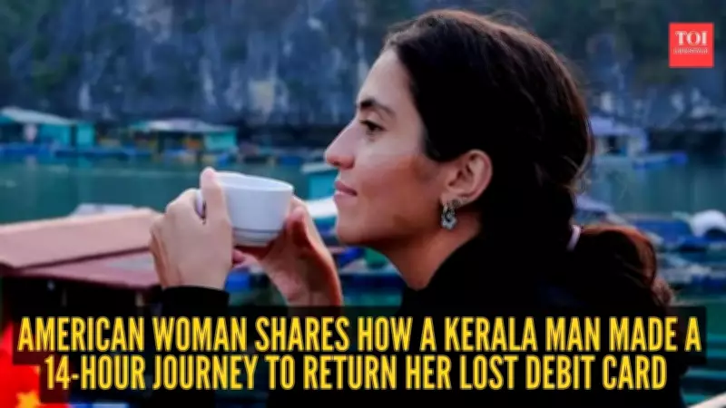 American traveller's lost debit card returned after 14-hour journey by Kerala man