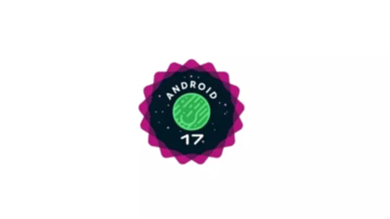 Android 17: Key Features You Should Know About Google's New Mobile OS