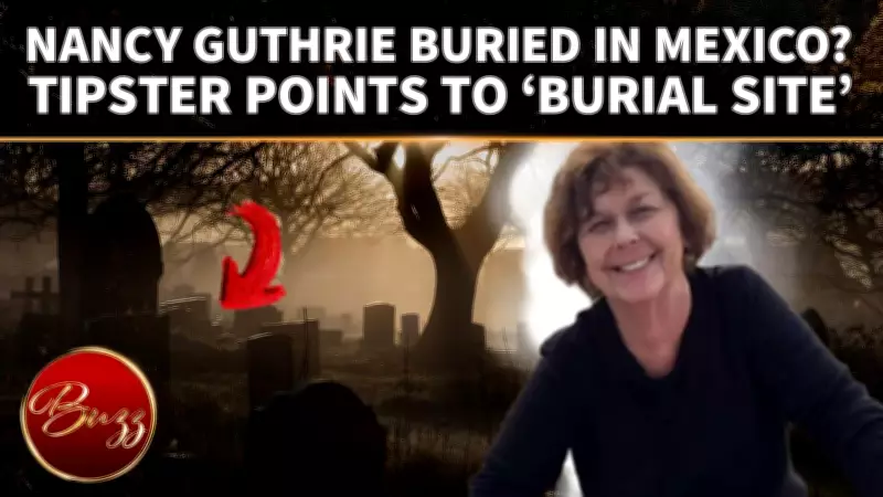 Anonymous Tip Triggers Search for Nancy Guthrie Near Unmarked Graves in Nogales