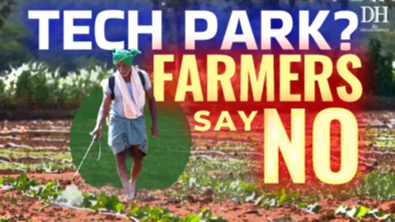 Bengaluru Food Bowl Under Threat: Farmers Fight Deep Tech Park