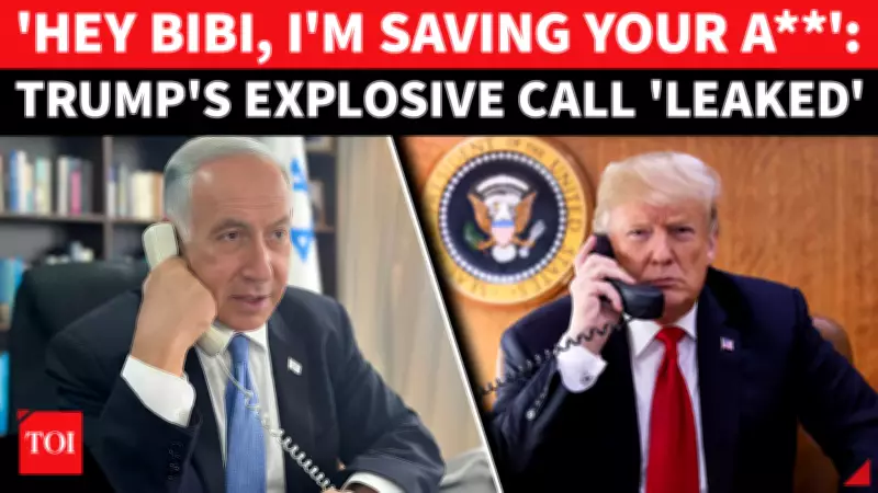 Bombshell Claim: Trump Called Netanyahu 'Crazy' in Explosive Call
