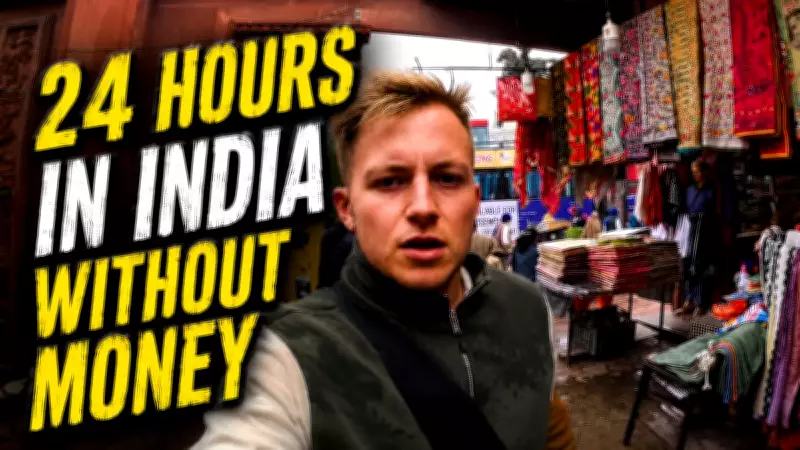 British Tourist Attempts 24 Hours in India Without Money