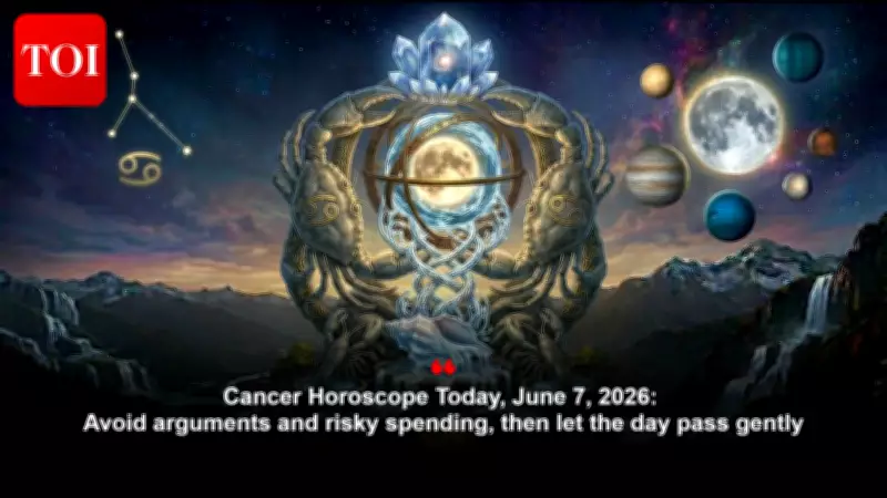 Cancer Horoscope Today: June 7, 2026 – Avoid Arguments and Risky Spending