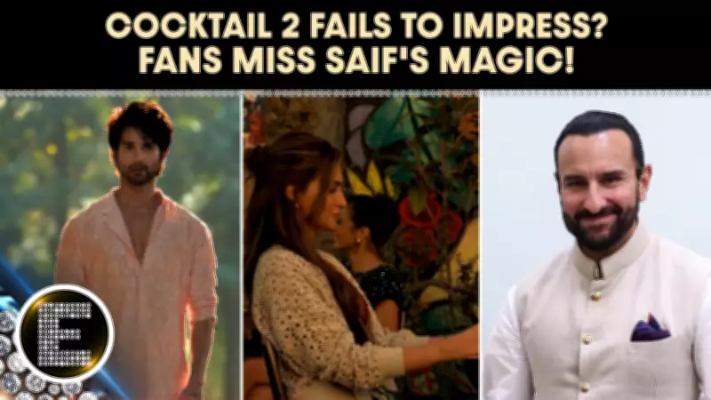 Cocktail 2 Trailer Backlash: Fans Miss Saif Ali Khan's Charm