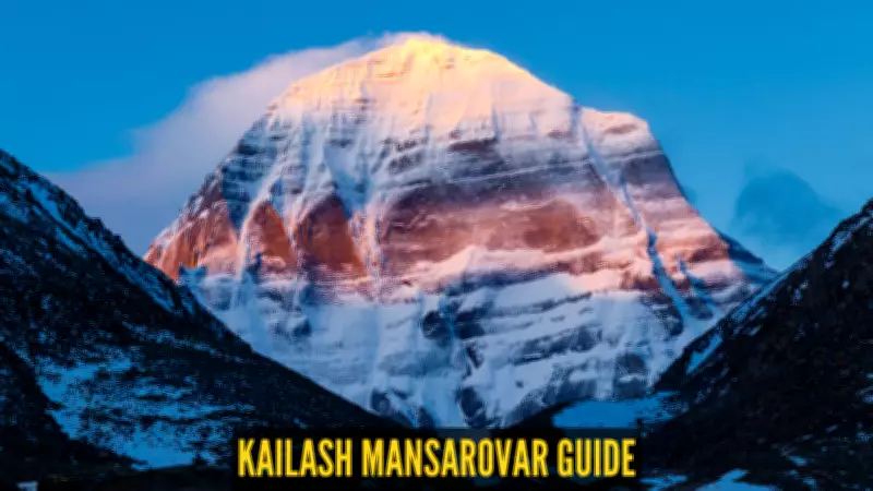 Complete Guide to Visit Kailash Mansarovar: Routes, Permits, Cost, Best Time