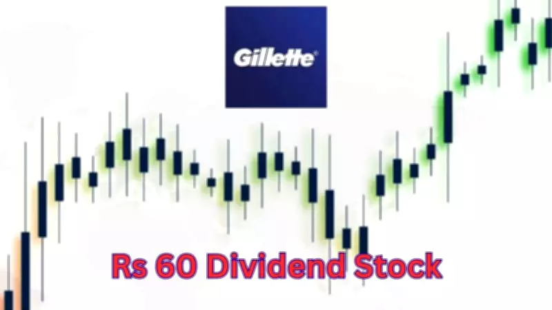 Gillette India Declares Rs 60 Dividend; Check Record Date, Ex-Date