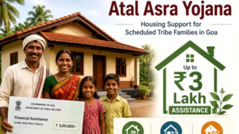 Goa's Atal Asra Yojana: Rs 3 Lakh Aid for ST Housing
