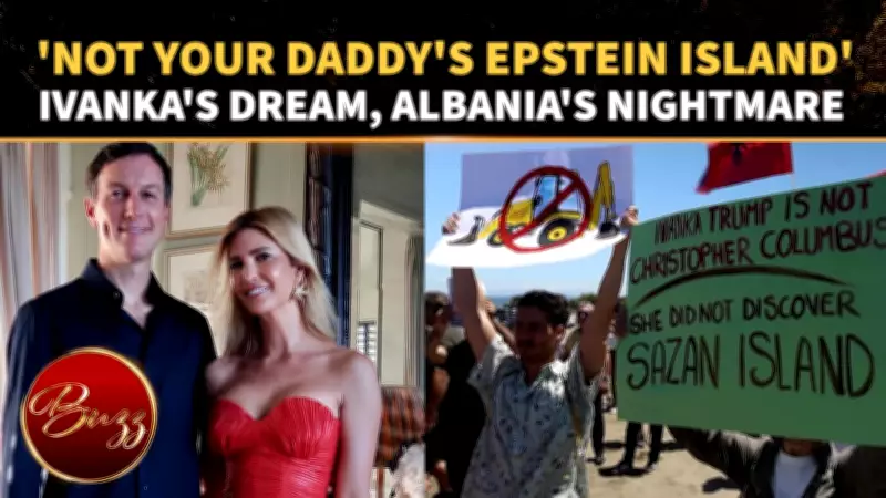 Ivanka Trump's $1.4B Sazan Island Project Faces Protests in Albania
