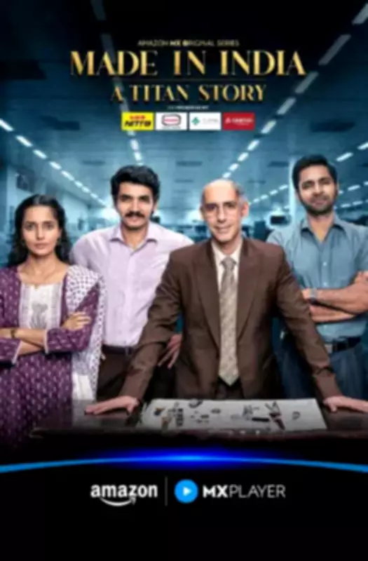 Made In India: A Titan Story – A Visionary Tale of Persistence