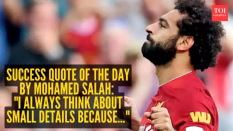 Mohamed Salah's Success Secret: Obsess Over Small Details for Growth