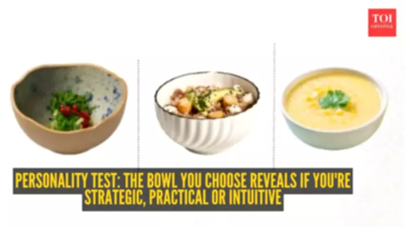 Personality Test: Bowl Choice Reveals If You're Strategic, Practical or Intuitive
