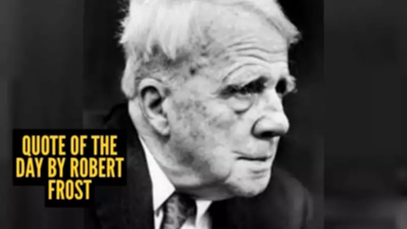 Robert Frost's Profound Life Lesson: 'It Goes On' Explained