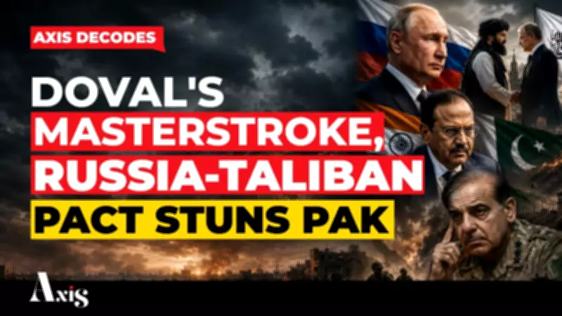 Russia-Taliban Pact Reshapes South Asia: Doval's Moscow Visit, Pakistan's Two-Front Dilemma