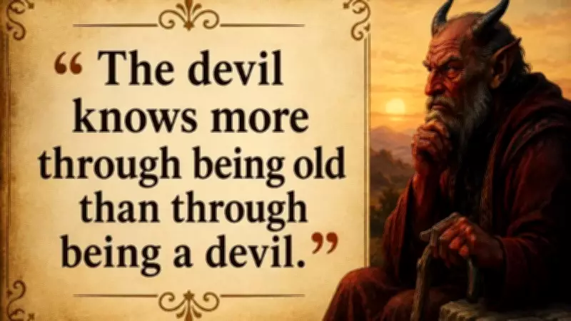 Spanish Proverb: The Devil Knows More Through Being Old Than Being a Devil