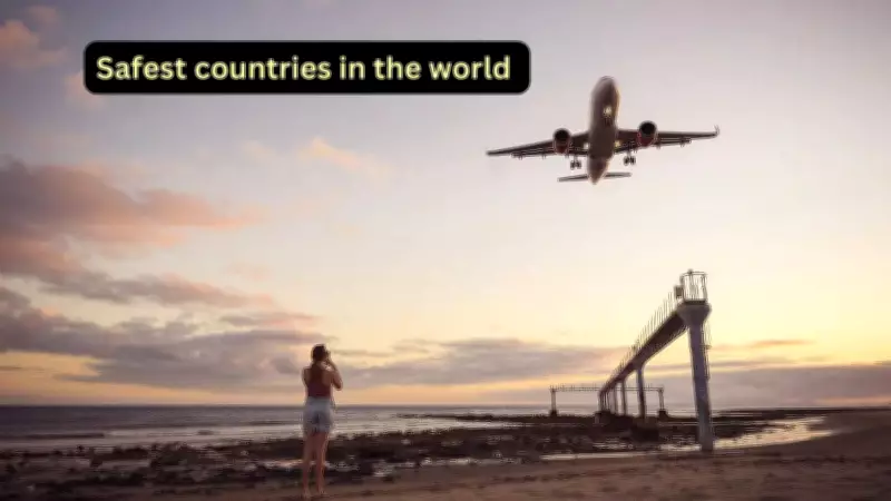 Top 10 Safest Countries in the World in 2026: What Travellers Should Know