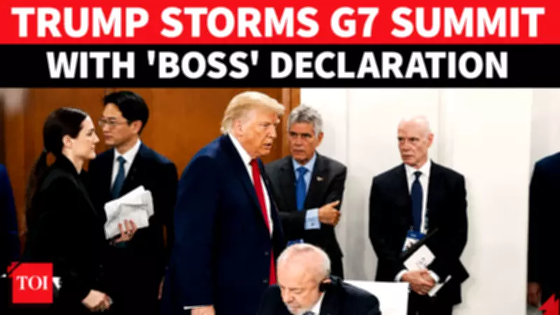 Trump Declares 'I Am the Boss' at G7 Summit in Don-Style Drama