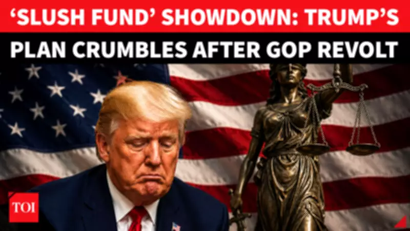 Trump Signals Retreat from $1.8B Fund as GOP Rebels Reject Plan