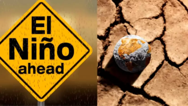 UN Warns Super El Nino to Begin Within Weeks, Triggering Extreme Weather