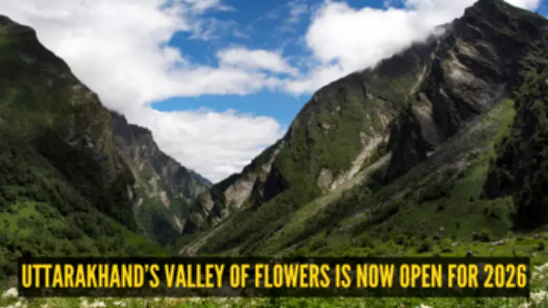 Valley of Flowers Opens for 2026: Complete Travel Guide