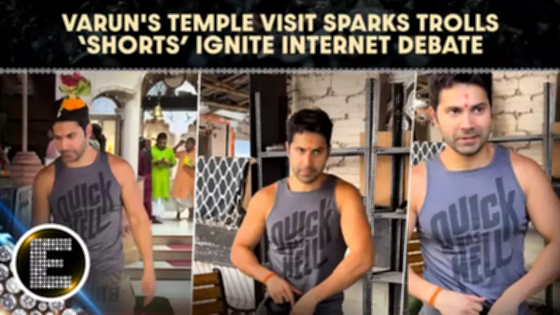 Varun Dhawan Trolled for Wearing Shorts to Temple Visit Sparks Debate