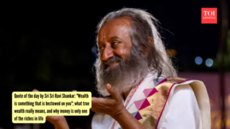 Wealth Isn't Just Money: Gurudev Sri Sri Ravi Shankar's Wisdom on True Riches