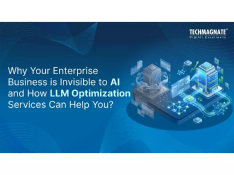 Why Enterprise Brands Are Invisible in AI Search and How LLM Optimization Helps