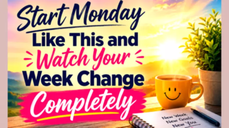 Win Your Week Before Monday 9am: Simple Habits That Matter