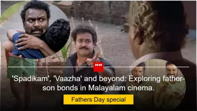 Malayalam Cinema's Enduring Father-Son Bonds: From Kireedam to Vaazha 2